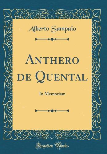Anthero de Quental: In Memoriam (Classic Reprint)