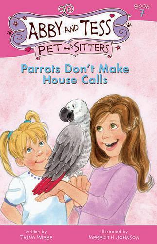 Parrots Don't Make House Calls