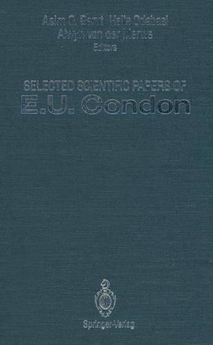 Selected Scientific Papers of E.U. Condon