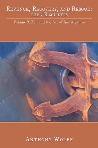 Revenge, Recovery, and Rescue: The 3 R Murders: Volume 9: Zen and the Art of Investigation(English)