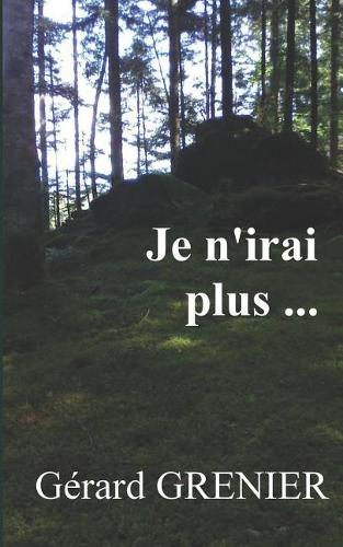 Je n'irai plus...