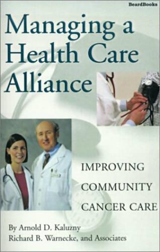 Managing a Health Care Alliance