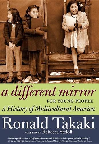 A Different Mirror for Young People: A History of Multicultural America(English)