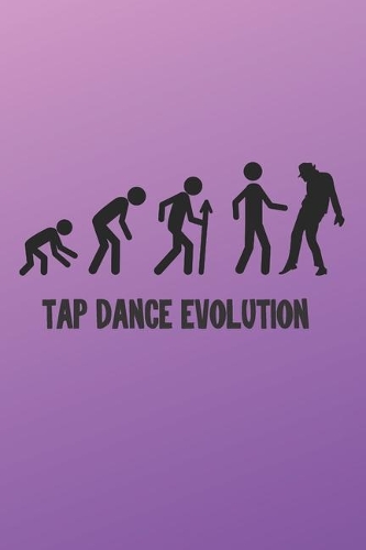 Tap Dance Evolution: Tap Dance Gift - Lined Notebook Journal Featurig a Dancer on a Purple Pink Background