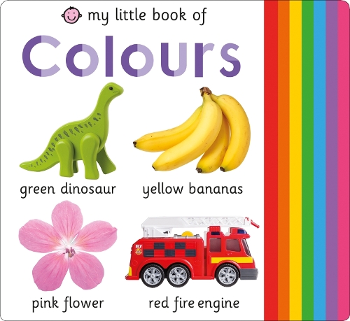My Little Book of Colours: (My Little Books)