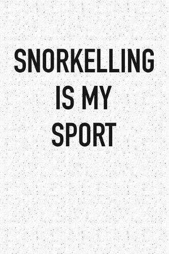 Snorkelling Is My Sport