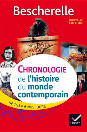 Bescherelle Chronologie de L' Histoire Du Monde Contemporain (Edition 2017): de 1914 a Nos Jours