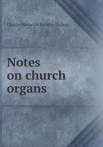 Notes on Church Organs