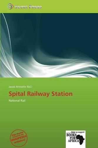 Spital Railway Station: (English)