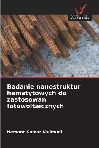 Badanie nanostruktur hematytowych do zastosowań fotowoltaicznych