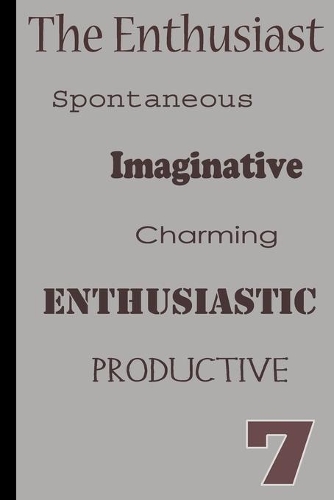 Enneagram 7 The Enthusiast Daily Gratitude Journal: Day-to-Day Inspirational Notebook inspired by Enneagram number seven