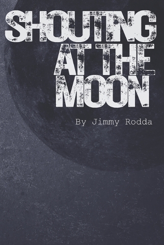 Shouting At The Moon