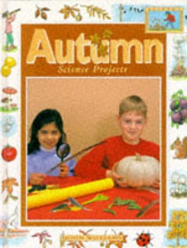 Autumn Science Projects: (Seasonal Science Projects)