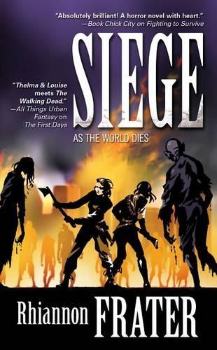 Siege (as the World Dies, Book Three)