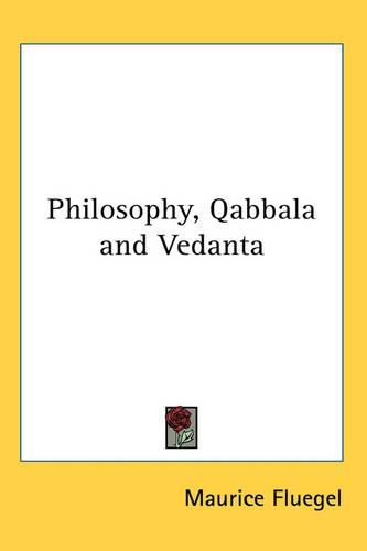 Philosophy, Qabbala and Vedanta