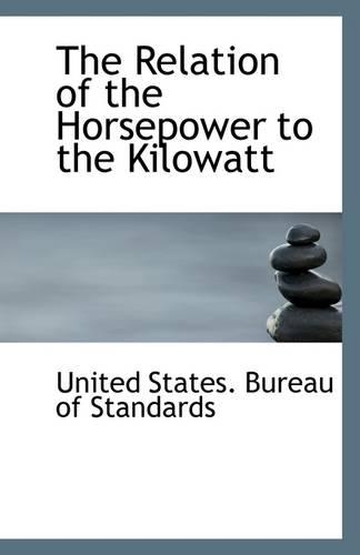 The Relation of the Horsepower to the Kilowatt
