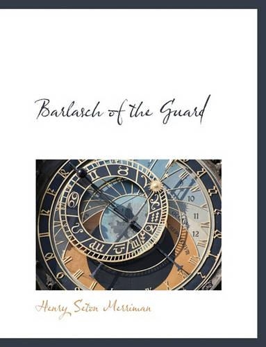 Barlasch of the Guard: (English)