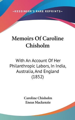 Memoirs Of Caroline Chisholm