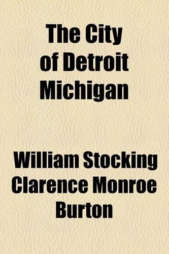 The City of Detroit Michigan