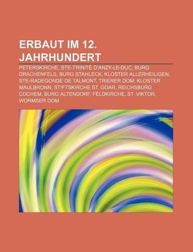 Erbaut Im 12. Jahrhundert