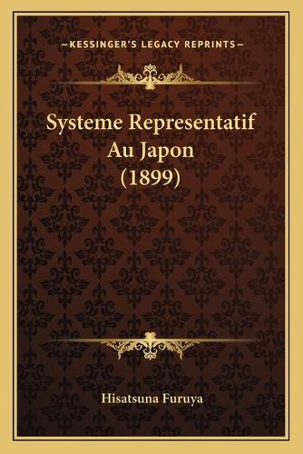 Systeme Representatif Au Japon (1899): (French)
