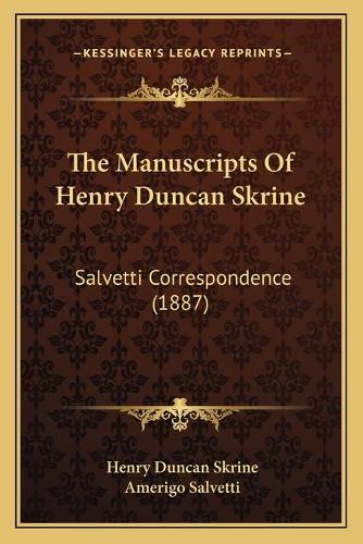 The Manuscripts Of Henry Duncan Skrine