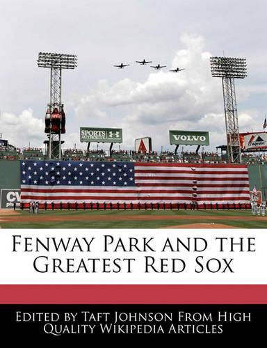 Fenway Park and the Greatest Red Sox