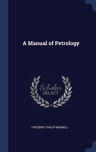 A Manual of Petrology
