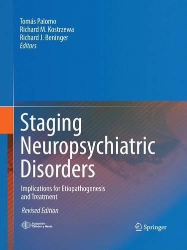 Staging Neuropsychiatric Disorders