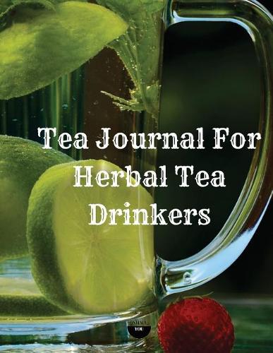 Tea Journal for Herbal Tea Drinkers