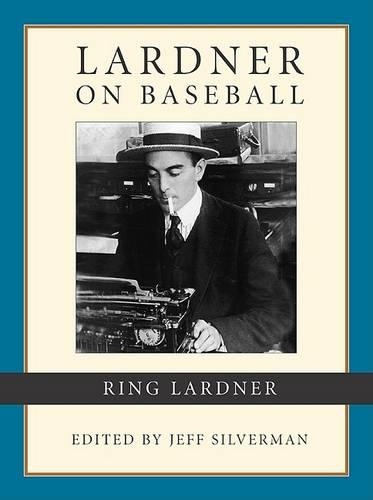 Lardner on Baseball
