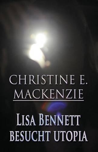 Lisa Bennett Besucht Utopia