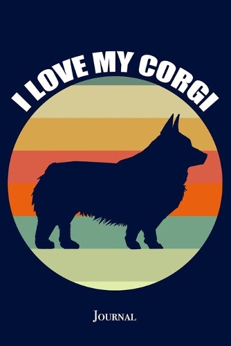 I Love My Corgi Journal: Cute Pembroke Welsh Corgi Retro Sunset Silhouette Notebook