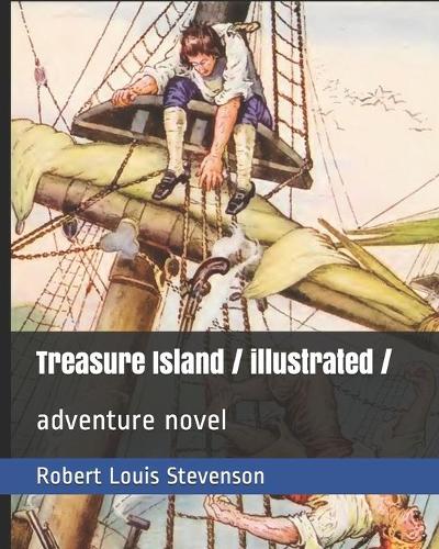Treasure Island / illustrated /