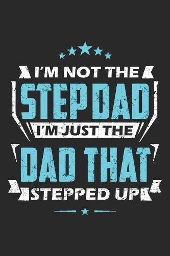 I'm Not The Stepdad