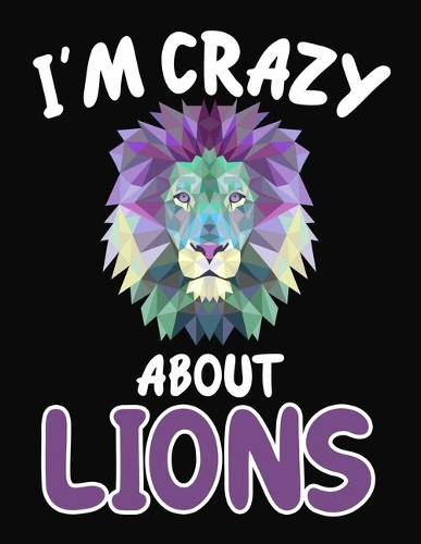 I'm Crazy About Lions