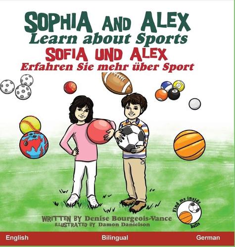 Sophia and Alex Learn about Sports: Sophia und Alex Erfahren Sie mehr über Sport(10 Sophia Und Alex)