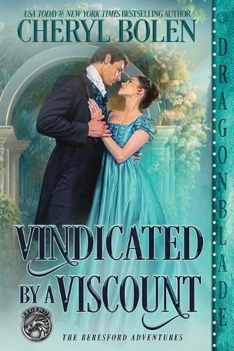 Vindicated by a Viscount: (5 The Beresford Adventures)