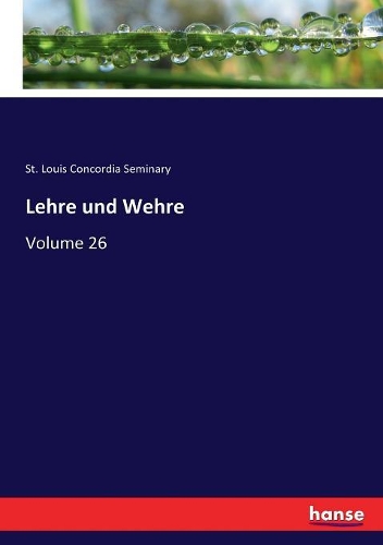 Lehre und Wehre: Volume 26