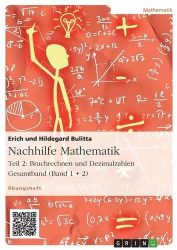 Nachhilfe Mathematik - Teil 2: Bruchrechnen und Dezimalzahlen(German)