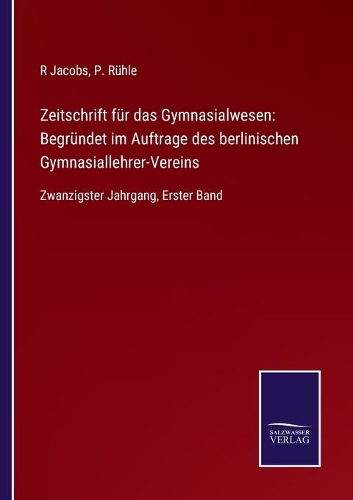 Zeitschrift für das Gymnasialwesen