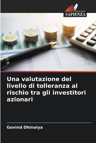 Una valutazione del livello di tolleranza al rischio tra gli investitori azionari
