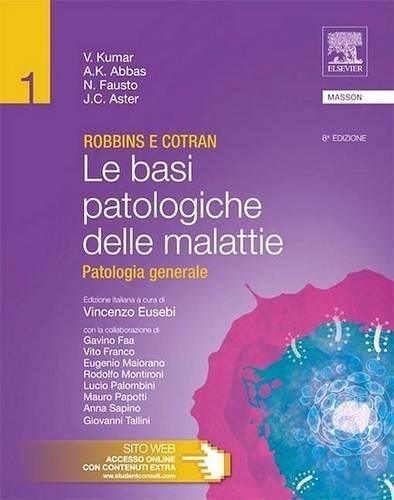 Robbins E Cotran - Le Basi Patologiche Delle Malattie