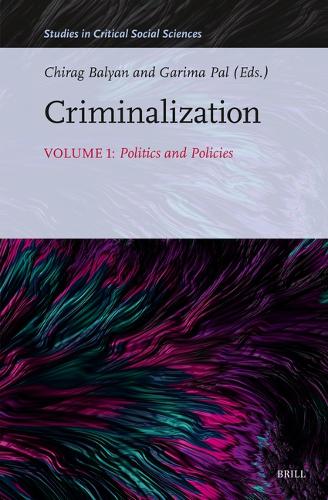 Criminalization: Politics and Policies