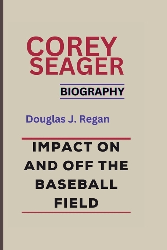 Corey Seager Biography