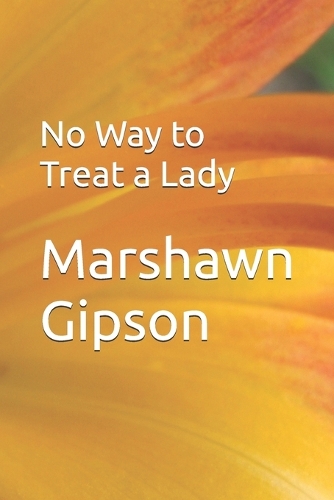 No Way to Treat a Lady