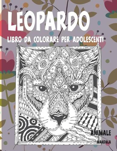 Libro da colorare per adolescenti - Mandala - Animale - Leopardo