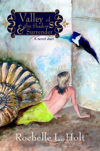 Valley of the Shadows & Surrender