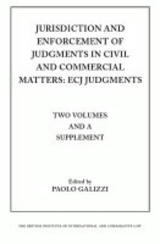 Jurisdiction and Enforcemnet of Judgements in Civil and Commercial Matters: Ecj Judgements
