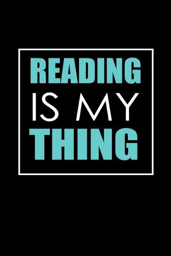 Reading is my thing